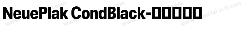 NeuePlak CondBlack字体转换